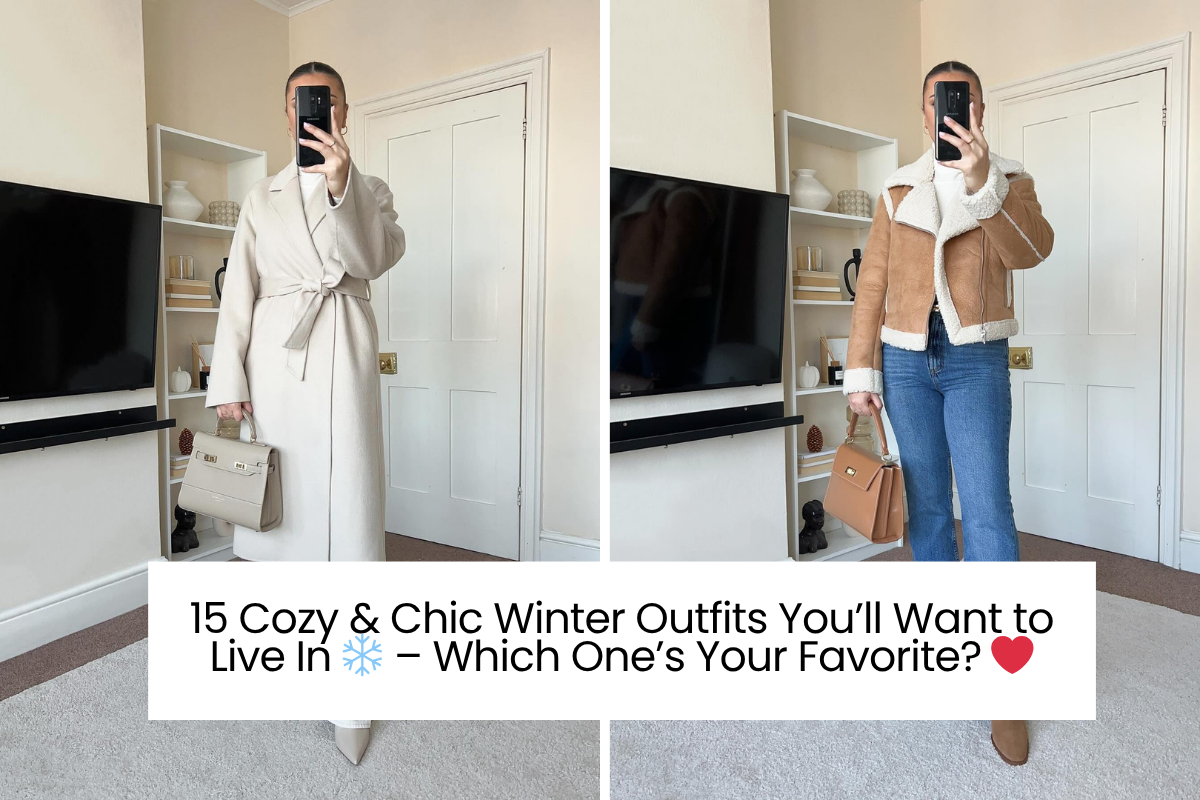15 Cozy & Chic Winter Outfits You’ll Want to Live In – Which One’s Your ...