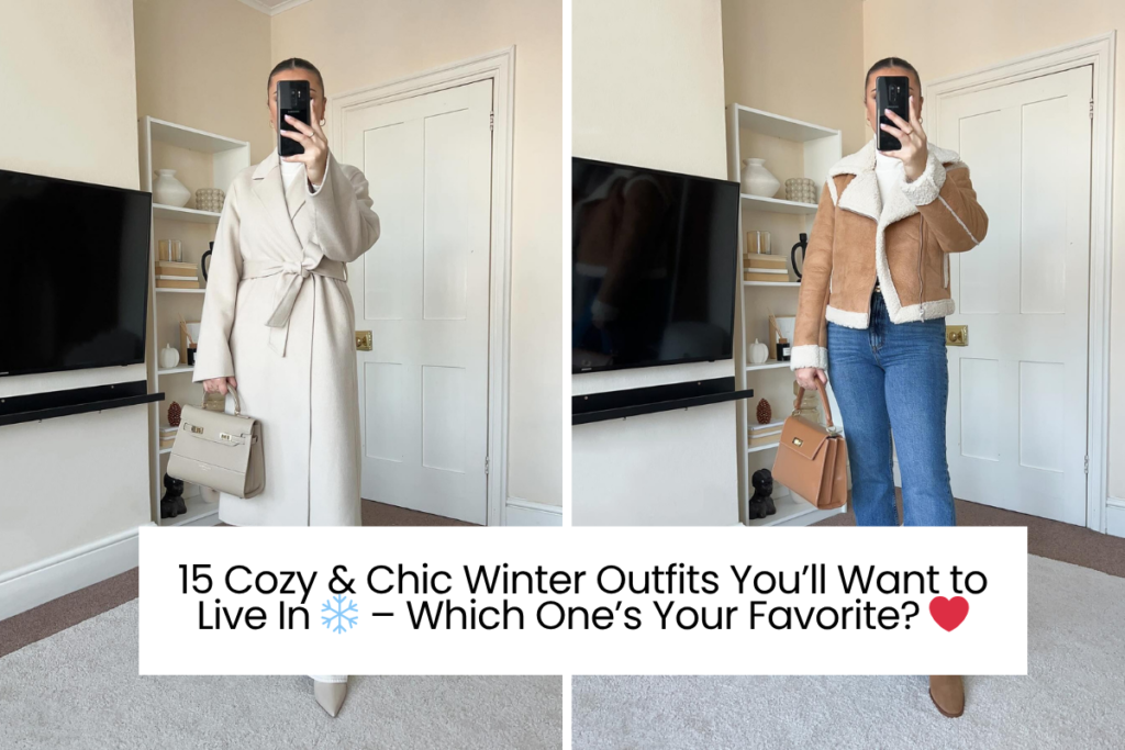 Cozy & Chic Winter Outfits
